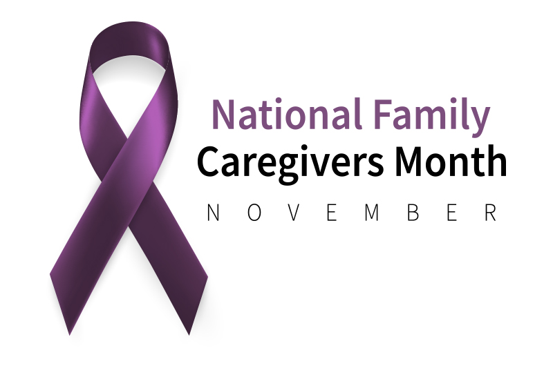 November is National Family Caregivers Month